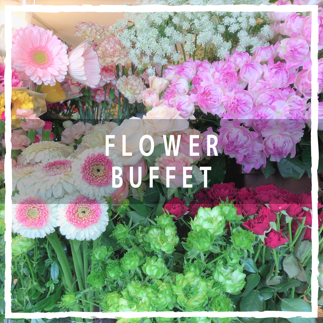 Flower Buffet
