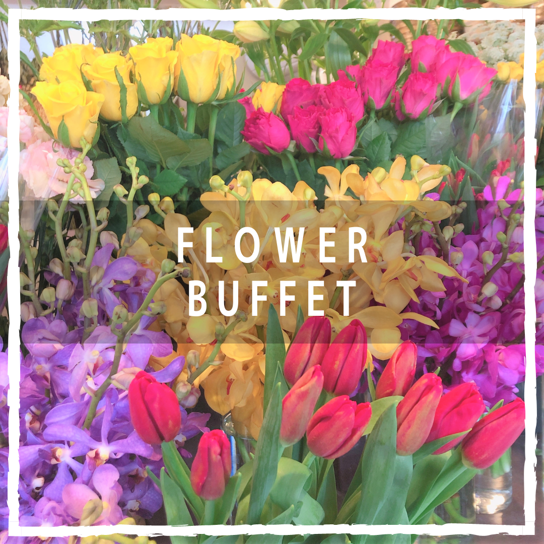Flower Buffet